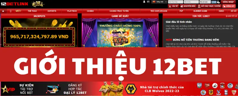 Giới thiệu 12bet: Thông tin chi tiết