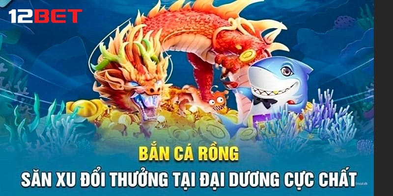 Bật mí cách chơi bắn cá rồng